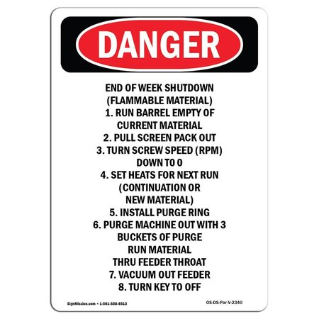 SIGNMISSION Safety Sign, OSHA Danger, 10" Height, Aluminum, End Of Week Shutdown (Flammable, Portrait OS-DS-A-710-V-2340